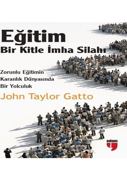 Eğitim-Bir Kitle Imha Silahı