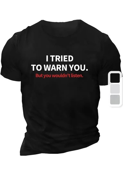 20/1 Penye Compack I Trıed To Warn You. Baskılı Oversize Bisiklet Yaka T-Shirt - Siyah -Vlmr