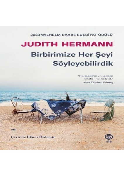 Birbirimize Her Şeyi Söyleyebilirdik