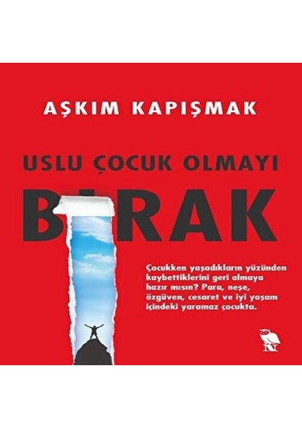 Uslu Çocuk Olmayı Bırak
