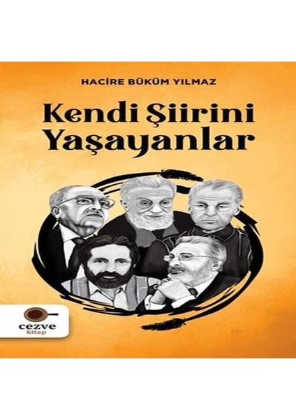 Kendi Şiirini Yaşayanlar