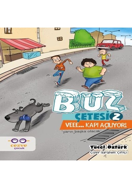 Buz Çetesi 2 - Veee - Kapı Açılıyor!