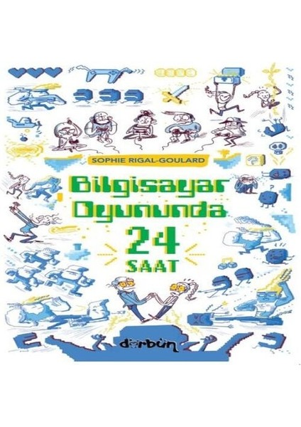 Bilgisayar Oyununda 24 Saat