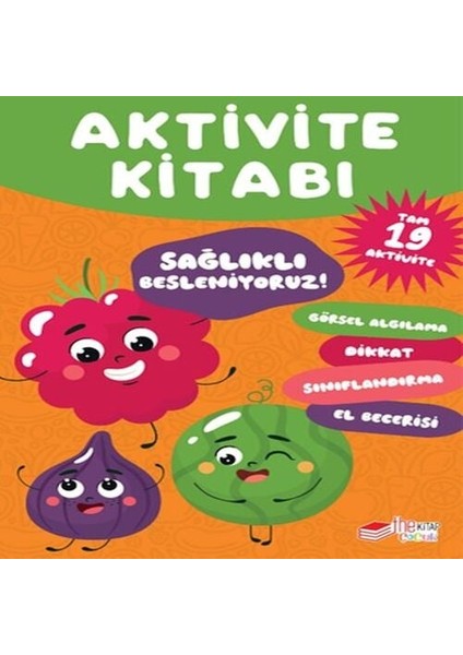 Loli Papi Serisi Aktivite Kitabı: Sağlıklı Besleniyoruz