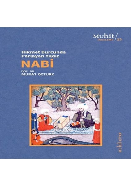 Hikmet Burcunda Parlayan Yıldız Nabi