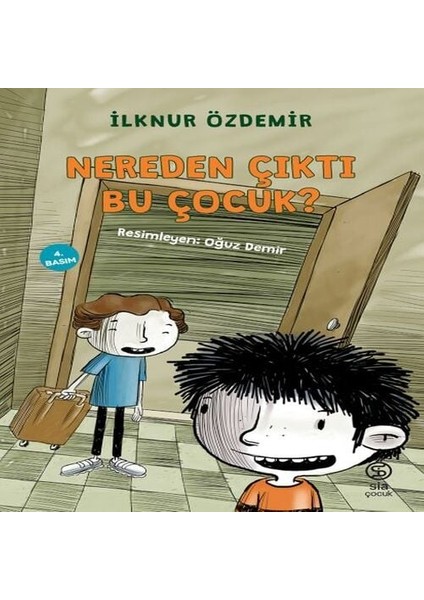 Nereden Çıktı Bu Çocuk?