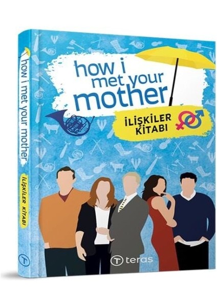 How I Met Your Mother : Ilişkiler Kitabı