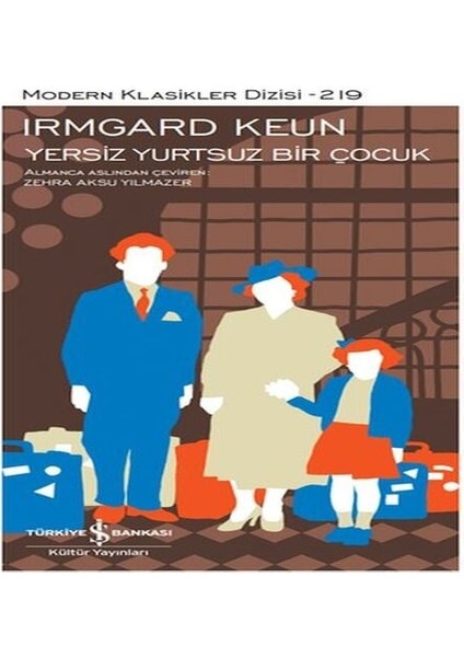 Yersiz Yurtsuz Bir Çocuk - Modern Klasikler Dizisi (Ciltli)