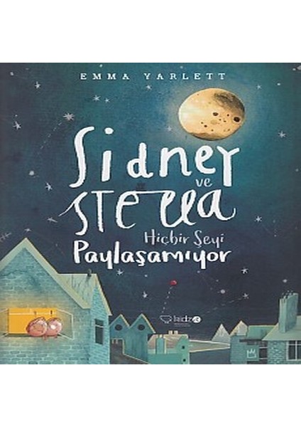 Sidney ve Stella Hiçbirşeyi Paylaşamıyor