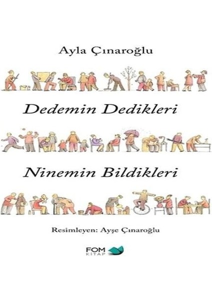 Dedemin Dedikleri Ninemin Bildikleri