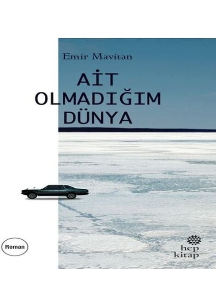 Ait Olmadığım Dünya