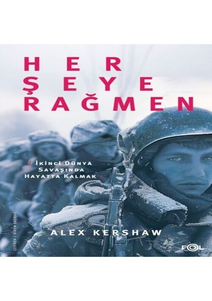 Her Şeye Rağmen – Iı. Dünya Savaşı’nda Hayatta Kalmak