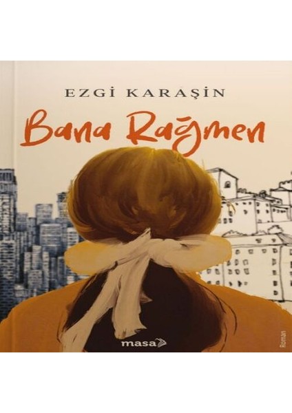Bana Rağmen