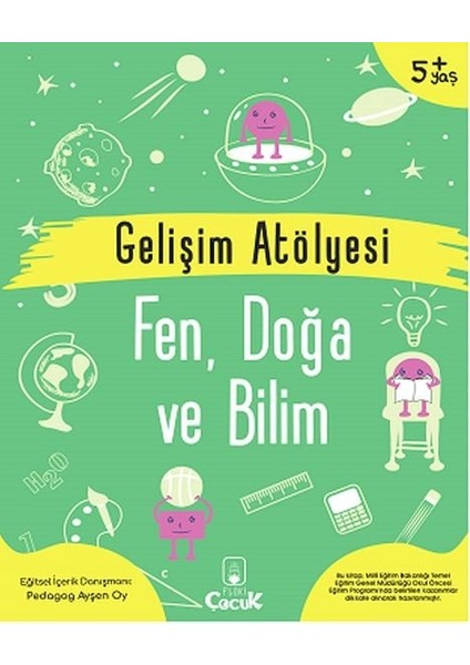 Gelişim Atölyesi Fen, Doğa ve Bilim
