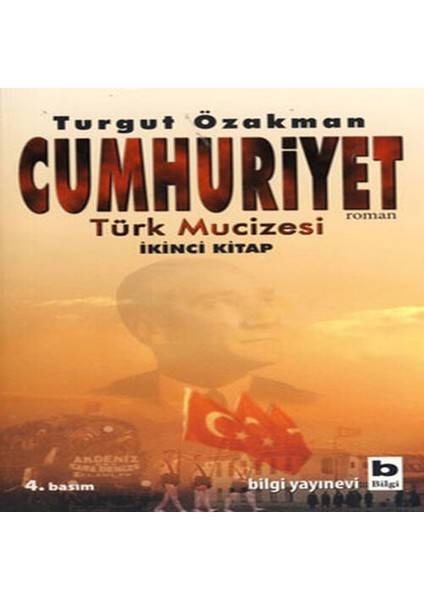 Cumhuriyet Türk Mucizesi (Ikinci )