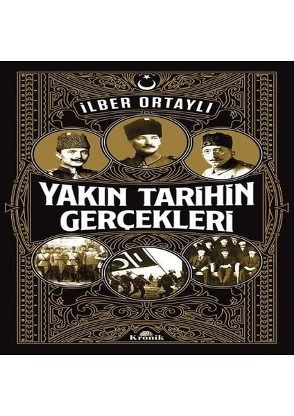 Yakın Tarihin Gerçekleri