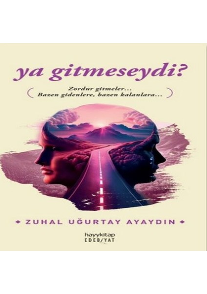 Ya Gitmeseydi?