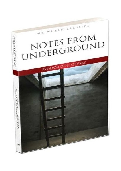 Notes From Underground - Ingilizce Klasik Roman
