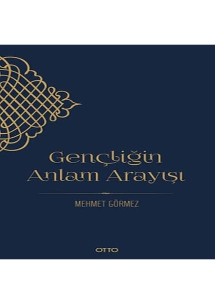 Gençliğin Anlam Arayışı