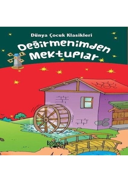 Değirmenimden Mektuplar - Dünya Çocuk Klasikleri