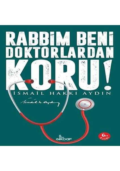 Rabbim Beni Doktorlardan Koru!