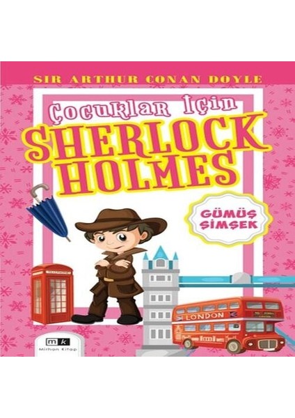 Çocuklar Için Sherlock Holmes - Gümüş Şimşek