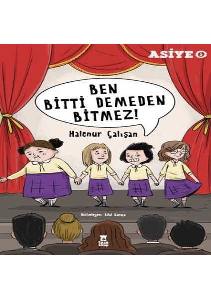 Asiye 5 - Ben Bitti Demeden Bitmez