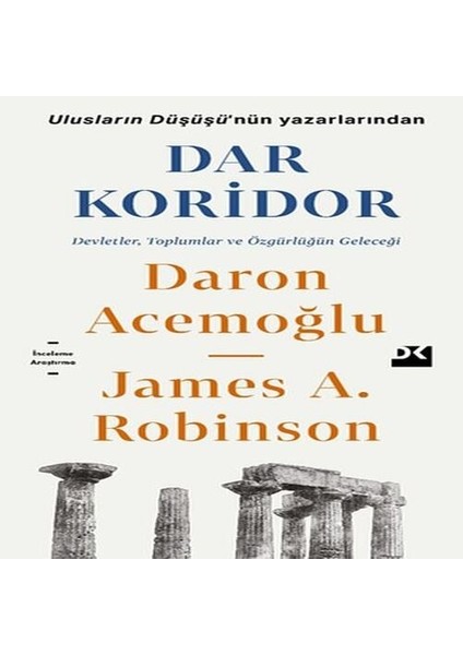 Dar Koridor - Devletler, Toplumlar ve Özgürlüğün Geleceği