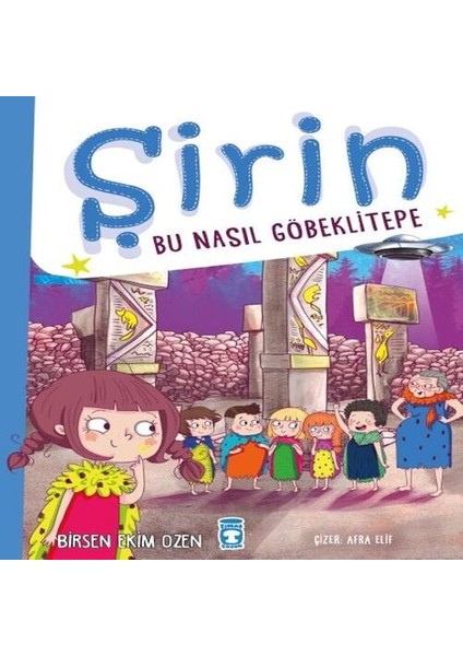 Şirin - Bu Nasıl Göbeklitepe