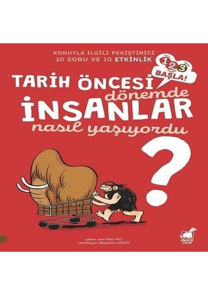 Tarih Öncesi Dönemde Insanlar Nasıl Yaşıyordu? - 1 2 3 Başla Serisi