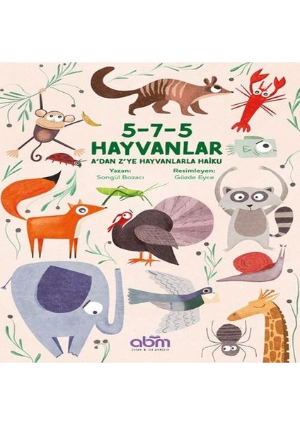 5-7-5 Hayvanlar A’dan Z’ye Hayvanlarla Haiku