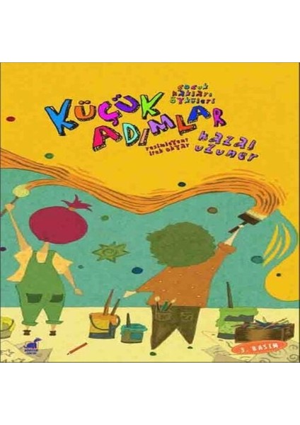 Küçük Adımlar - Çocuk Hakları Öyküleri