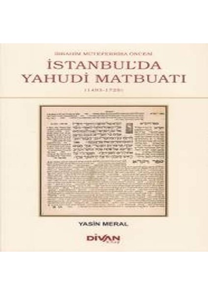 Ibrahim Müteferrika Öncesi Istanbul'da Yahudi Maybuatı