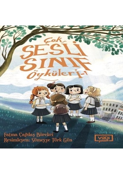 Çok Sesli Sınıf Öyküleri - 1