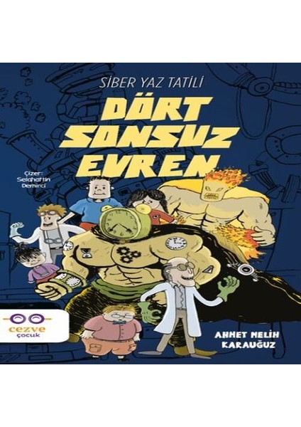 Dört Sonsuz Evren - Siber Yaz Tatili