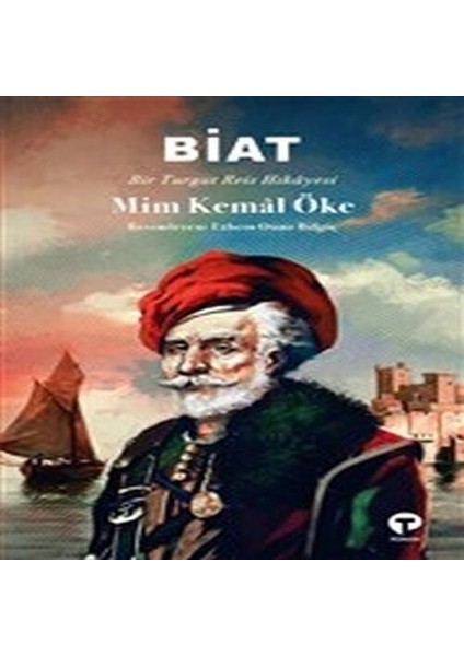 Biat - Bir Turgut Reis Hikayesi