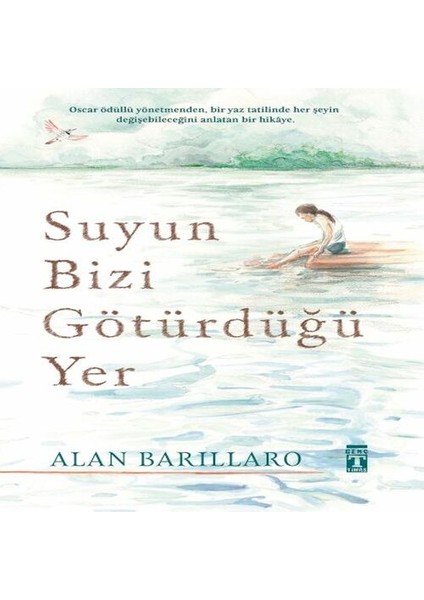 Suyun Bizi Götürdüğü Yer