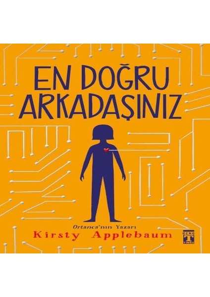 En Doğru Arkadaşınız