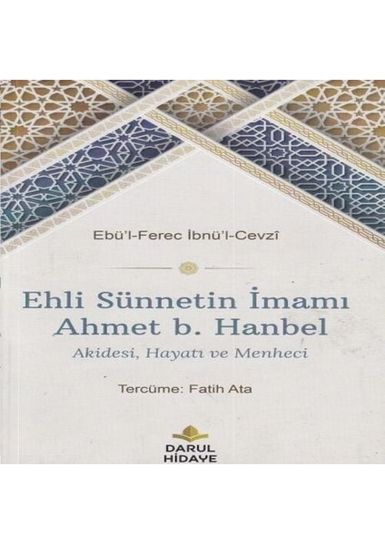 Ehli Sünnetin Imamı Ahmet B. Hanbel