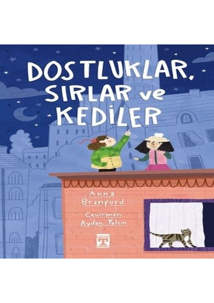 Dostluklar Sırlar ve Kediler