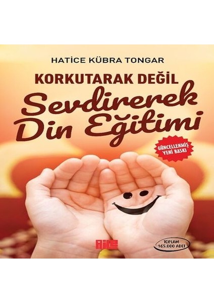 Korkutarak Değil Sevdirerek Din Eğitimi