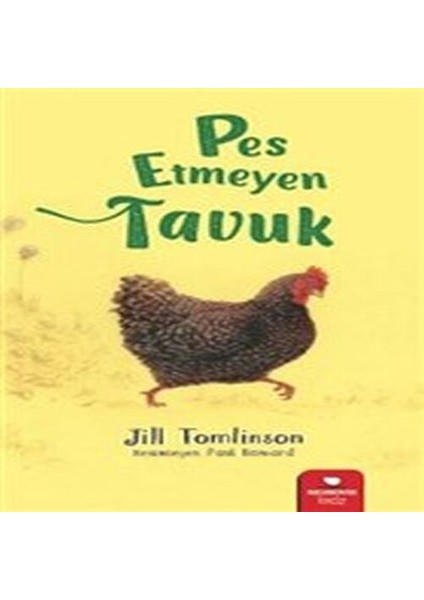 Pes Etmeyen Tavuk