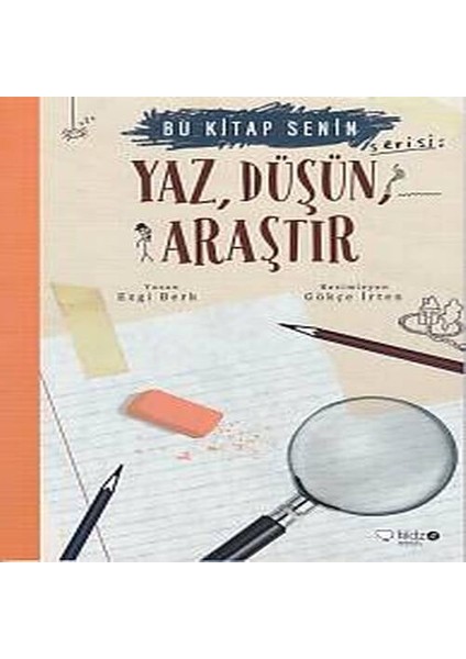 Bu Senin - Yaz, Düşün, Araştır