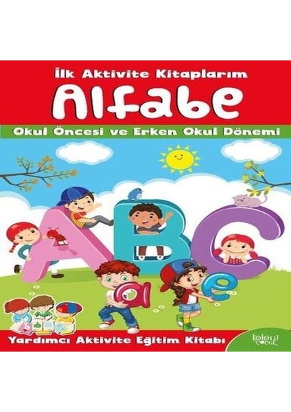 Ilk Aktivite Larım - Alfabe