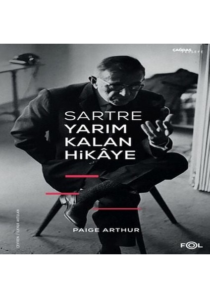 Sartre Yarım Kalan Hikaye