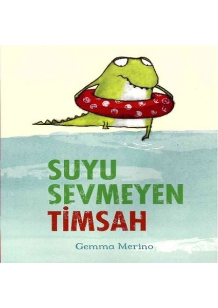 Suyu Sevmeyen Timsah