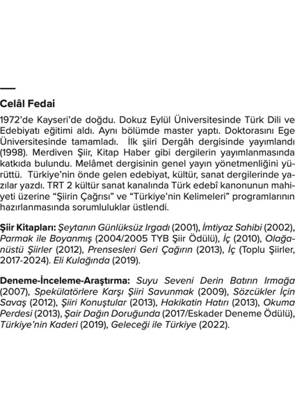 Suyu Seveni Derin Batırın Irmağa - Celâl Fedai modelleri