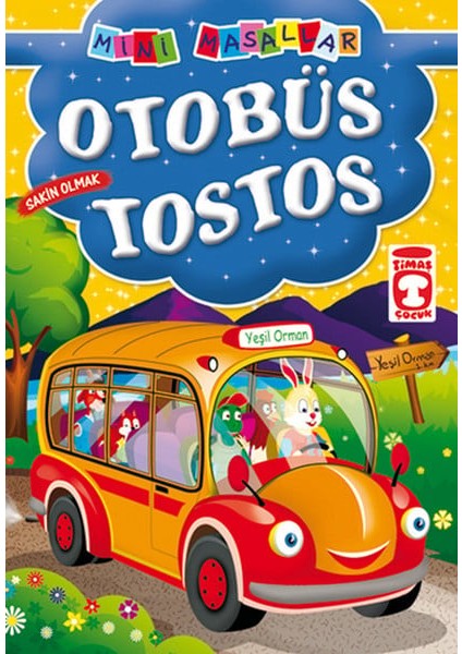 Otobüs Tostos / Mini Masallar