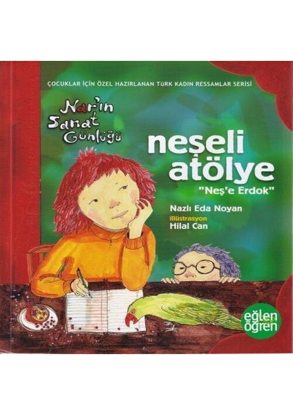 Narın Sanat Günlüğü 3 - Neşeli Atölye (Neşe Erdok)
