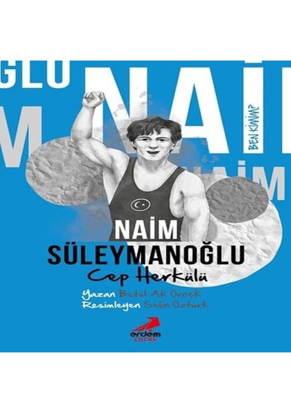 Ben Kimim? - Cep Herkülü Naim Süleymanoğlu